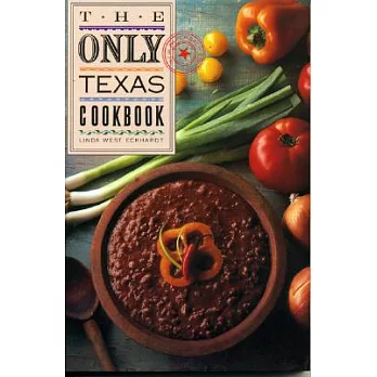 The Only Texas Cookbook