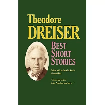 The Best Short Stories of Theodore Dreiser