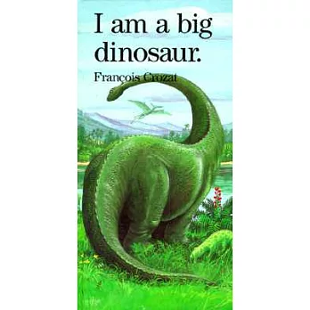 I Am a Big Dinosaur