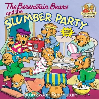 The Berenstain Bears and the slumber party /