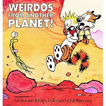 Weirdos from Another Planet!: A Calvin and Hobbes Collection