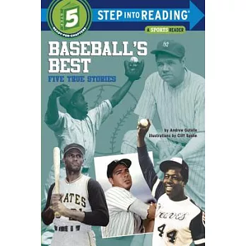 Baseball’s Best: Five True Stories（Step into Reading, Step 5）