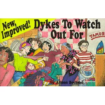 New Improved!: Dykes to Watch Out for