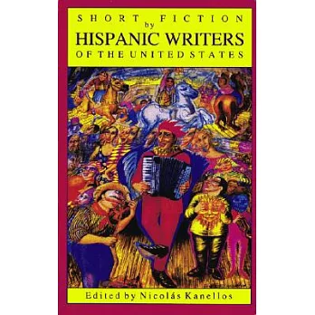 Short Fiction by Hispanic Writers of the United States