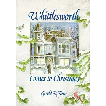 Whittlesworth Comes to Christmas