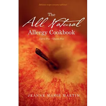 The All Natural Allergy Cookbook