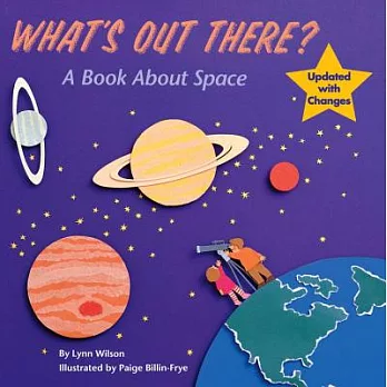 What’s Out There?: A Book about Space