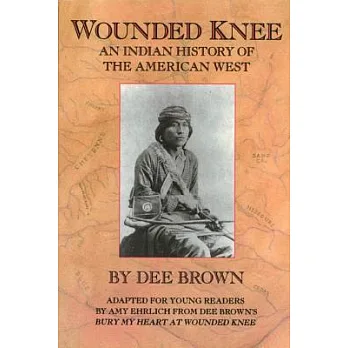 博客來-Wounded Knee: An Indian History of the American West