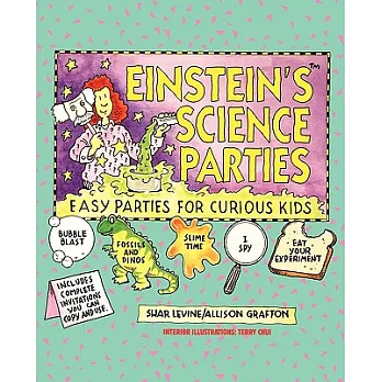 Einstein’s Science Parties: Easy Parties for Curious Kids