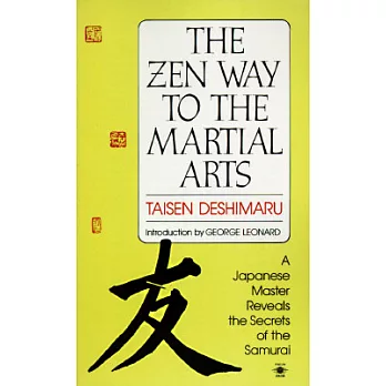 The Zen Way to Martial Arts: A Japanese Master Reveals the Secrets of the Samurai