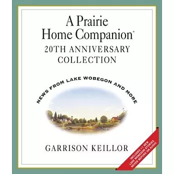 A Prairie Home Companion: 20th Anniversary Collection