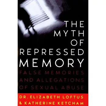 博客來-The Myth of Repressed Memory: False Memories and Allegations of ...