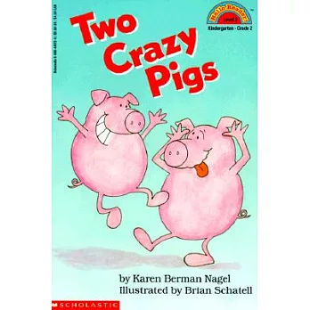 Two Crazy Pigs: Scholastic Reader Level 2