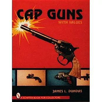 Cap Guns: With Values