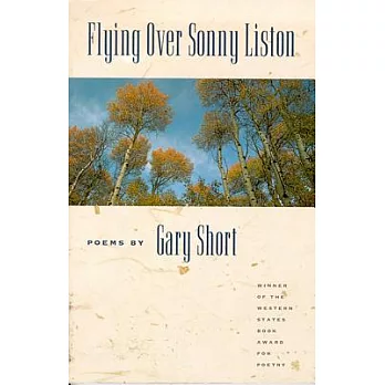 Flying over Sonny Liston: Poems