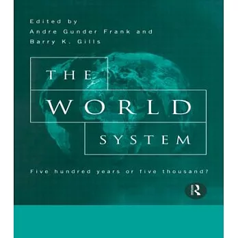 The World System: Five Hundred Years of Five Thousand?