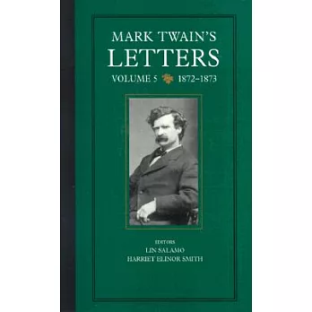 Mark Twain’s Letters: 1872-1873