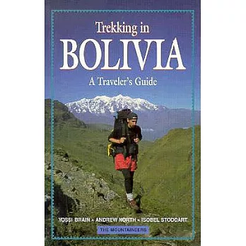 Trekking in Bolivia: A Traveler’s Guide