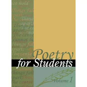 Poetry for Students: Presenting Analysis, Context and Criticism on Commonly Studied Poetry