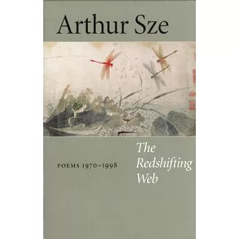 The Redshifting Web: Poems 1970-1998