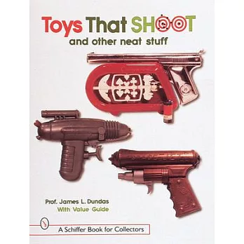 Toys That Shoot: With Values