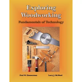 Exploring Woodworking: Fundamentals of Technology