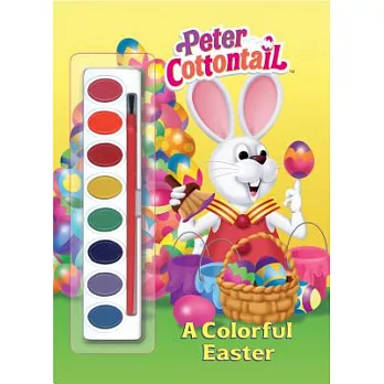 A Colorful Easter (Peter Cottontail) [With Brush & Paints]