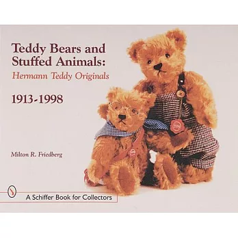 Teddy Bears & Stuffed Animals: Herman Teddy Original, 1913-1998