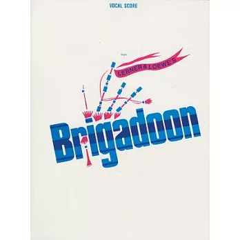 Brigadoon: Vocal Score