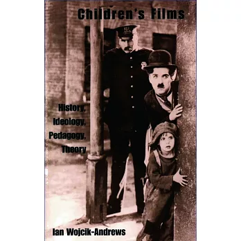 Children’s Film: History, Ideology, Pedagogy, Theory