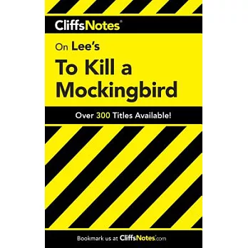Cliffsnotes on Lee’s to Kill a Mockingbird