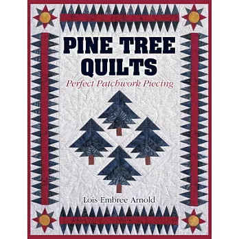 Pine Tree Quilts: Prefect Patchwork Piecing