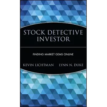 The Stock Detective Investor: Beat the Online Hype and Unearth the Real Stock Market Winners