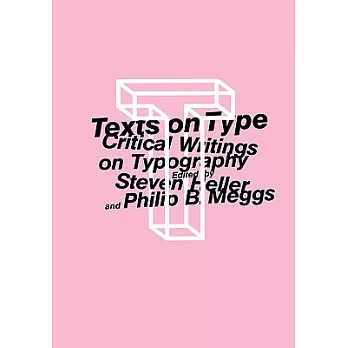 Texts on Type: Critical Writings on Typography