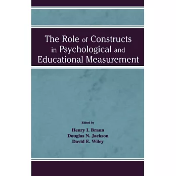 The Role of Constructs in Psychological and Educational Measurement: The Role of Constructs in Psychological and Educational Mea