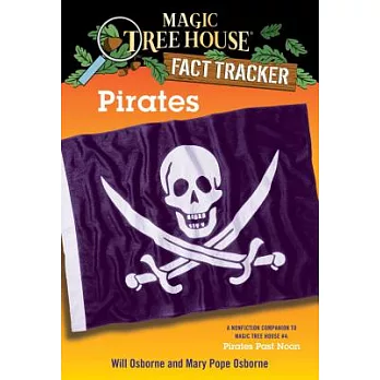Pirates : a nonfiction companion to Magic Tree House 4, Pirates Past Noon