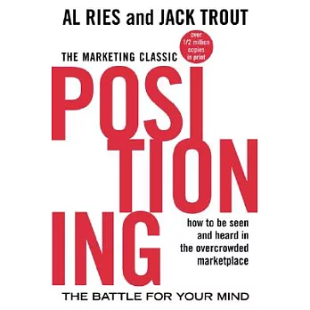 Positioning: The Battle for Your Mind