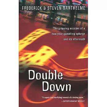 Double Down: Reflections on Gambling and Loss