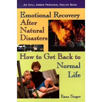 Emotional Recovery After Natural Disasters: How to Get Back to Normal Life