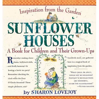 Sunflower Houses: A Book for Children and Their Grown-Ups
