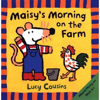 Maisy’s Morning on the Farm