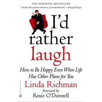 I’d Rather Laugh: How to Be Happy Even When Life Has Other Plans for You