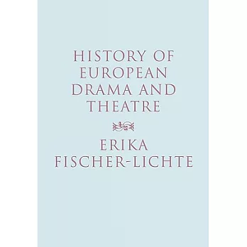 History of European Drama and Theatre