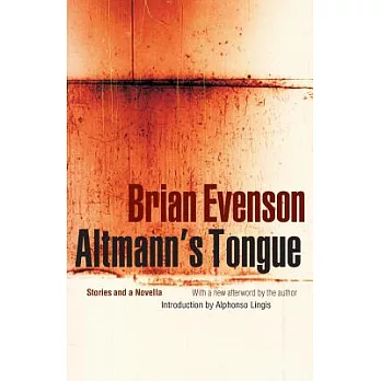Altmann’s Tongue: Stories and a Novella
