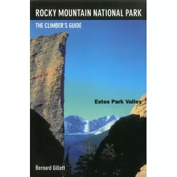 Rocky Mountain National Park: The Climber’s Guide : Estes Park Valley