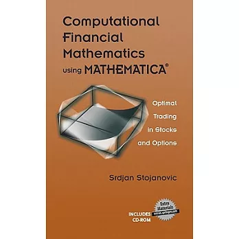 Computational Financial Mathematics Using Mathematica: Trading Stocks and Options