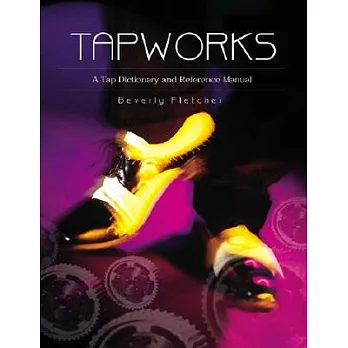 Tapworks: A Tap Dictionary and Reference Manual
