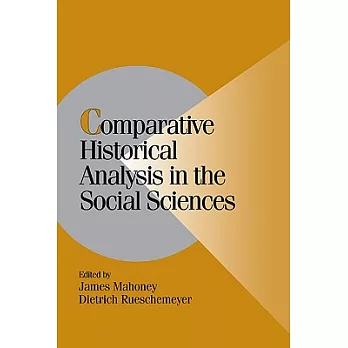 Comparative Historical Analysis in the Social Sciences