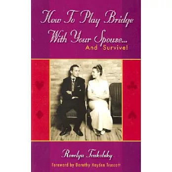 How to Play Bridge With Your Spouse... and Survive!