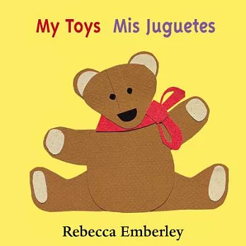 My Toys / Mis Juguetes: Mis Juguetes